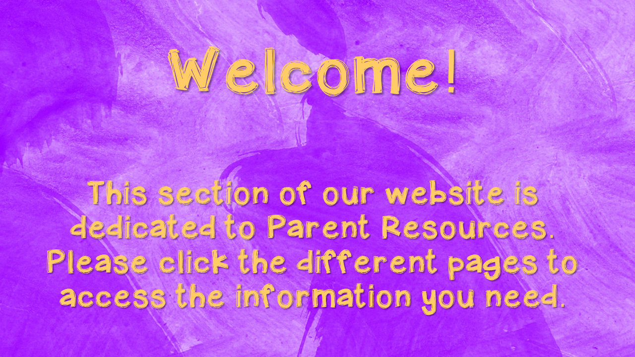 Welcome to Parent Resources!